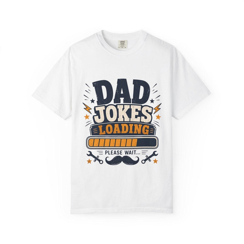 Dad Jokes Loading T-Shirt — Funny Father’s Day/New Dad Gift - Grace & Grit Boutique