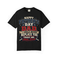 Dad T-Shirt — "I Could Never Replace You, Trust Me Mom Tried" Funny Father’s Day Tee - Grace & Grit Boutique
