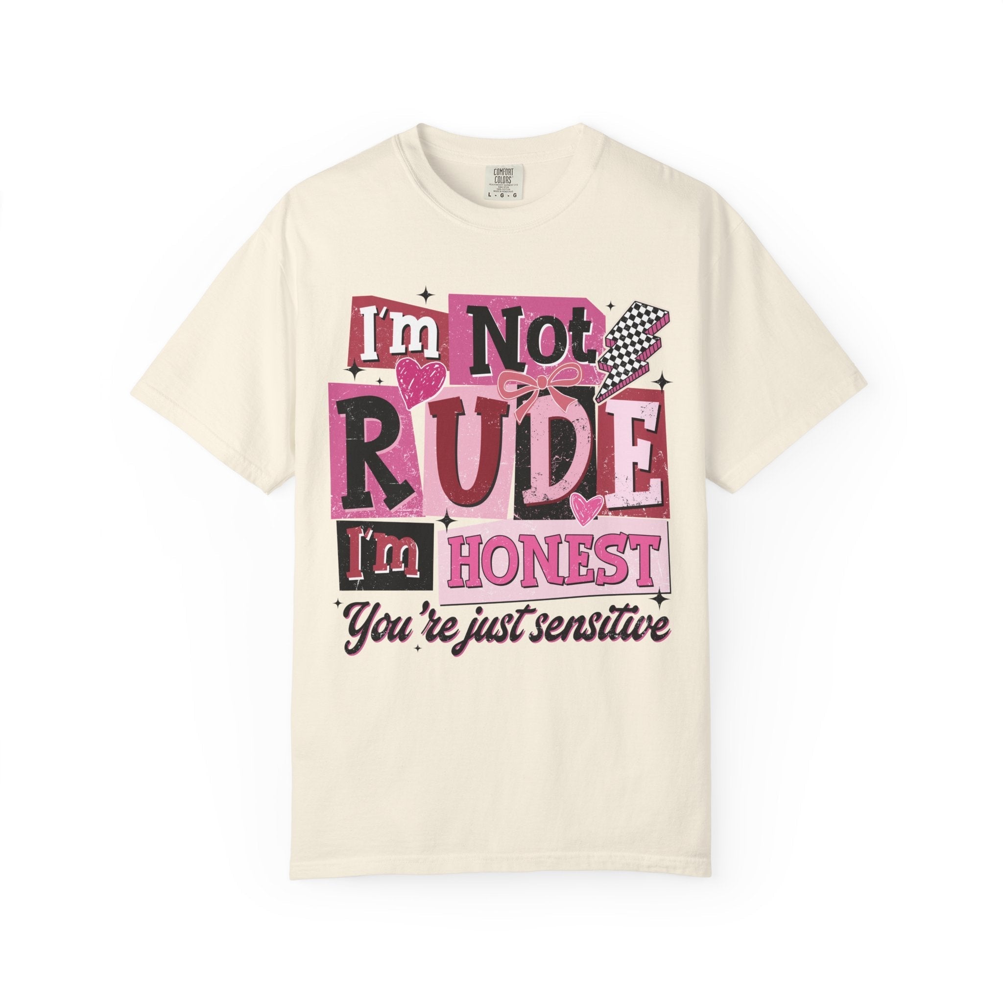I'm Not Rude, I'm Honest T-Shirt Honest Quote Graphic Tee by Printify