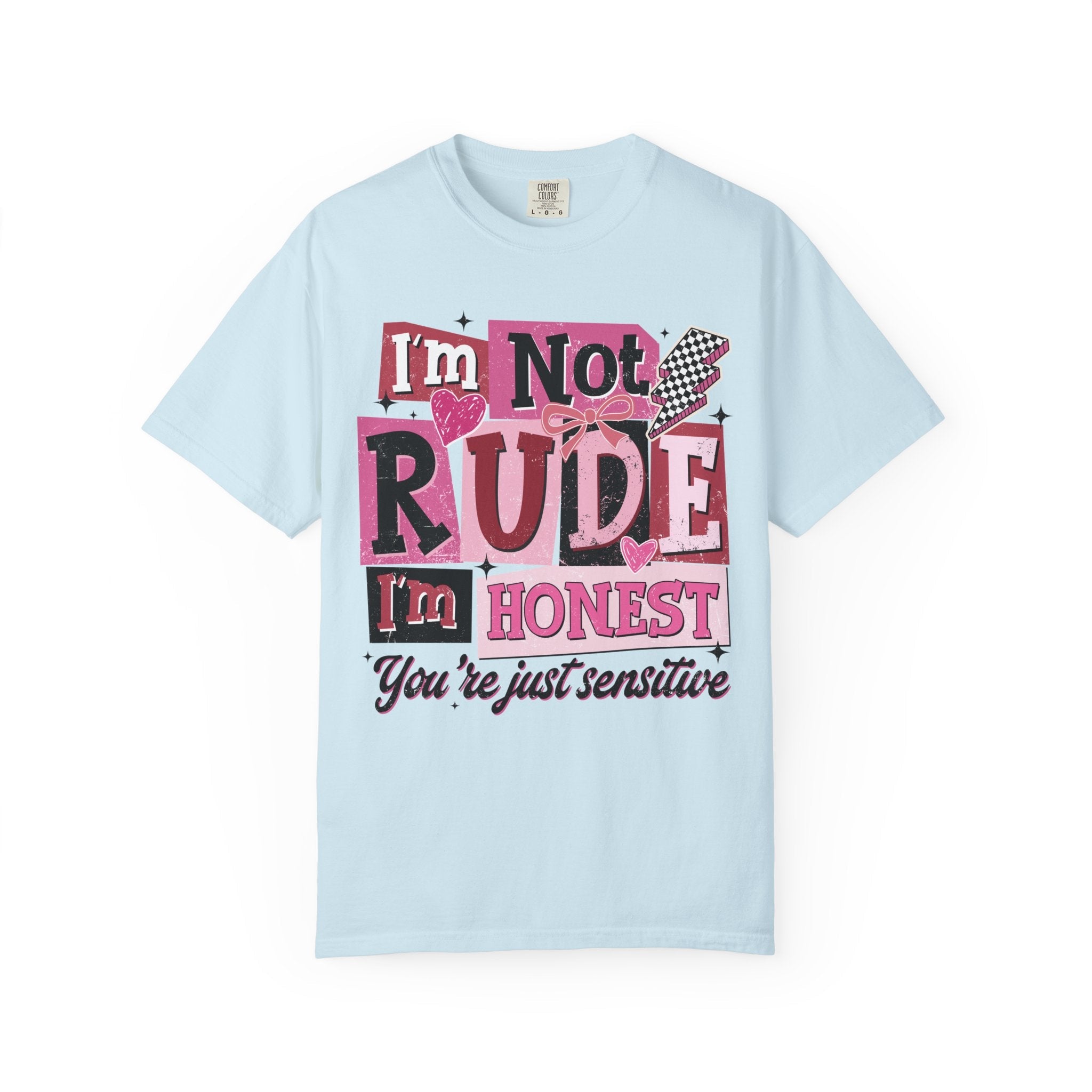 I'm Not Rude, I'm Honest T-Shirt Honest Quote Graphic Tee by Printify