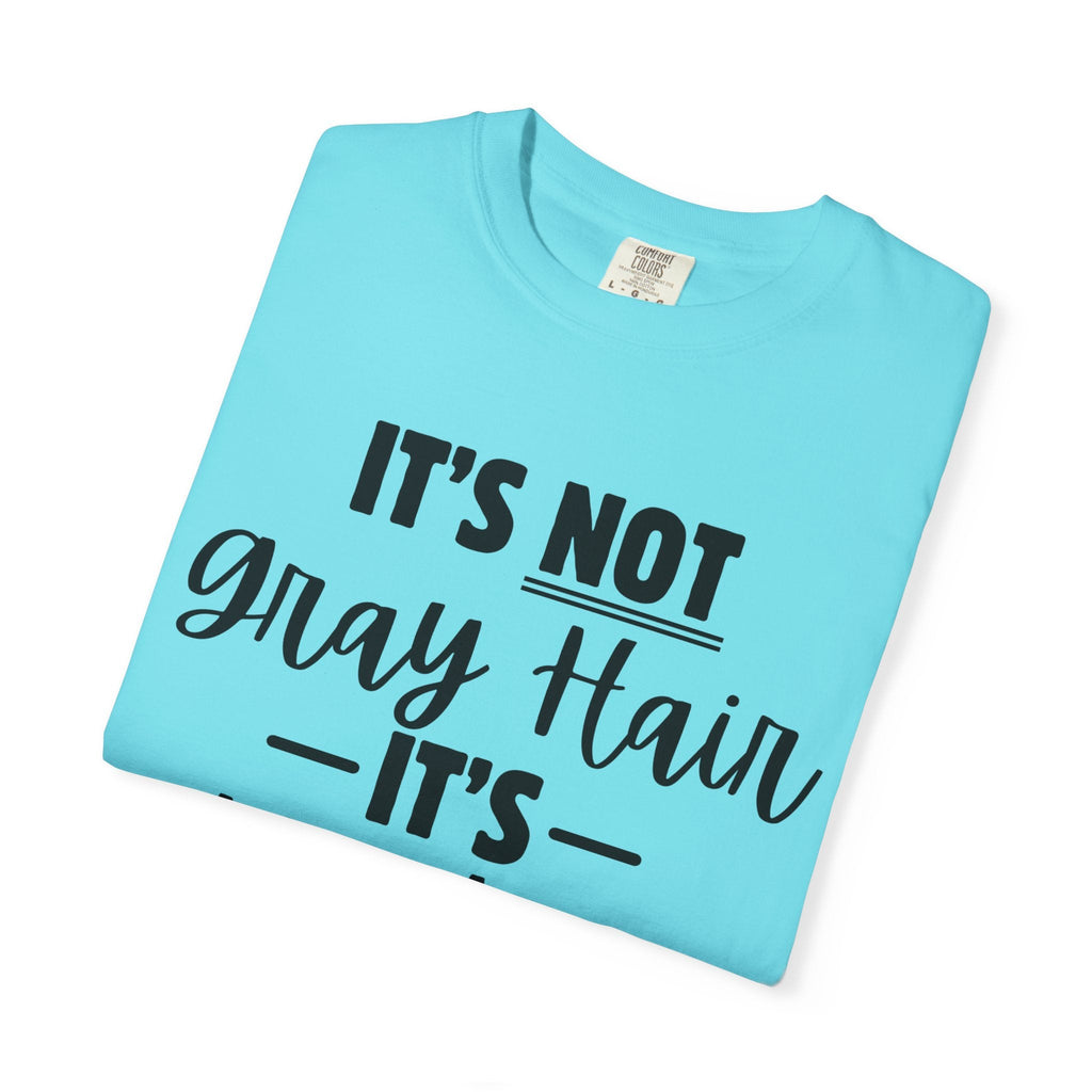 It's Not Gray Hair It's Wisdom Glitter T-Shirt | Funny Senior Pride Tee - Grace & Grit Boutique