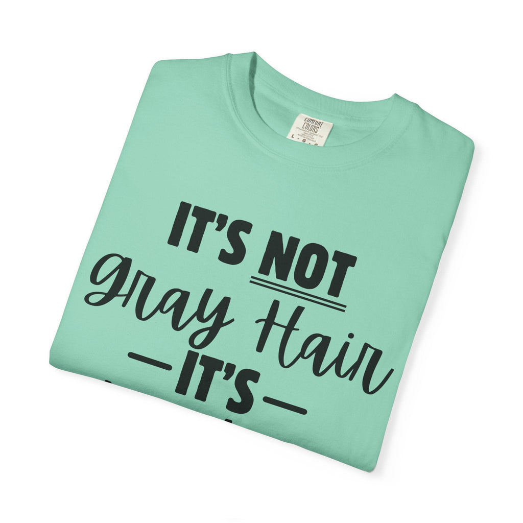 It's Not Gray Hair It's Wisdom Glitter T-Shirt | Funny Senior Pride Tee - Grace & Grit Boutique
