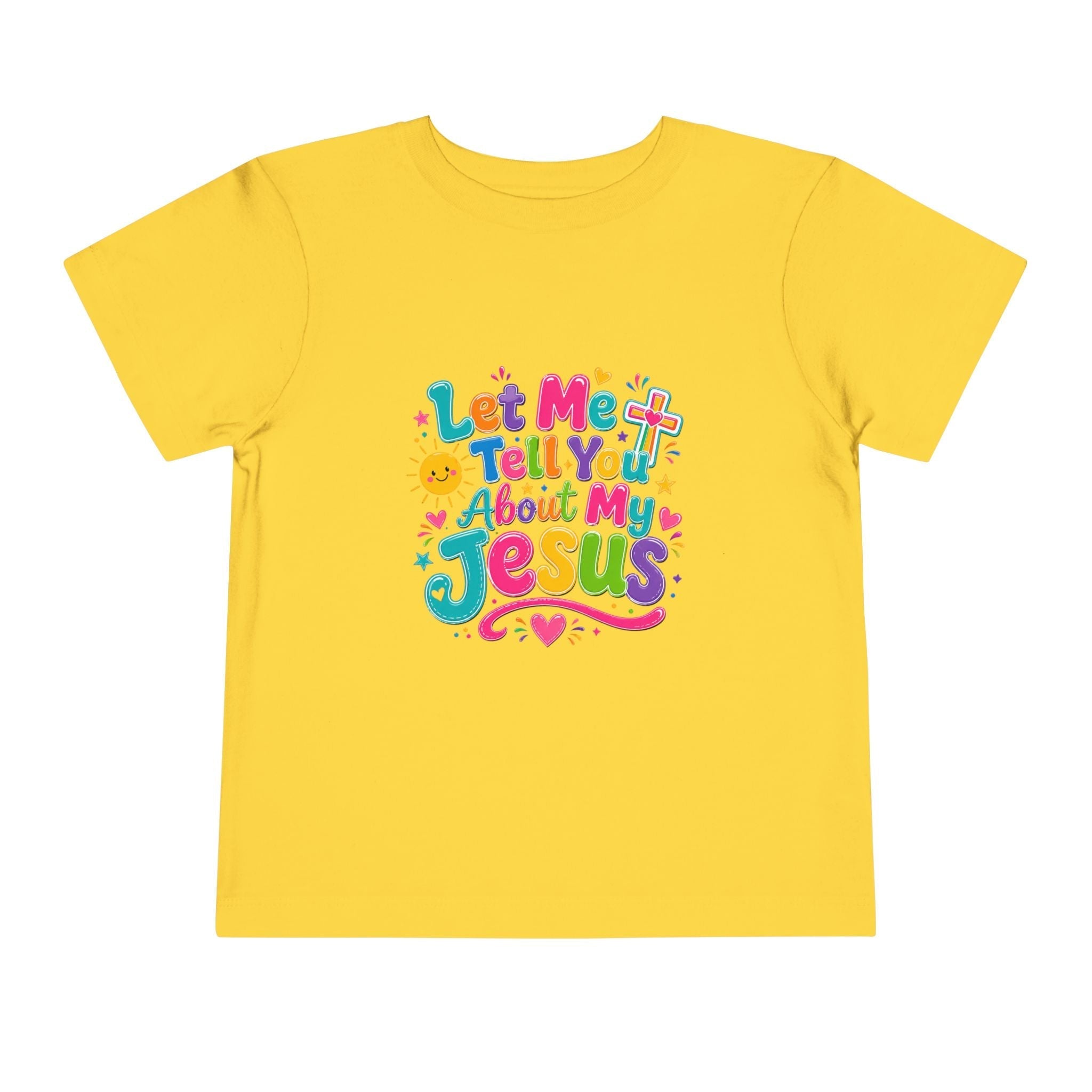 Let Me Tell You About My Jesus Toddler Tee — Colorful Christian Kids Shirt by Printify