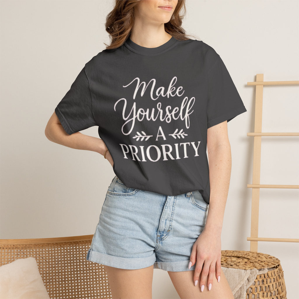 Make Yourself a Priority T-Shirt — Self - Care Inspirational Tee - Grace & Grit Boutique