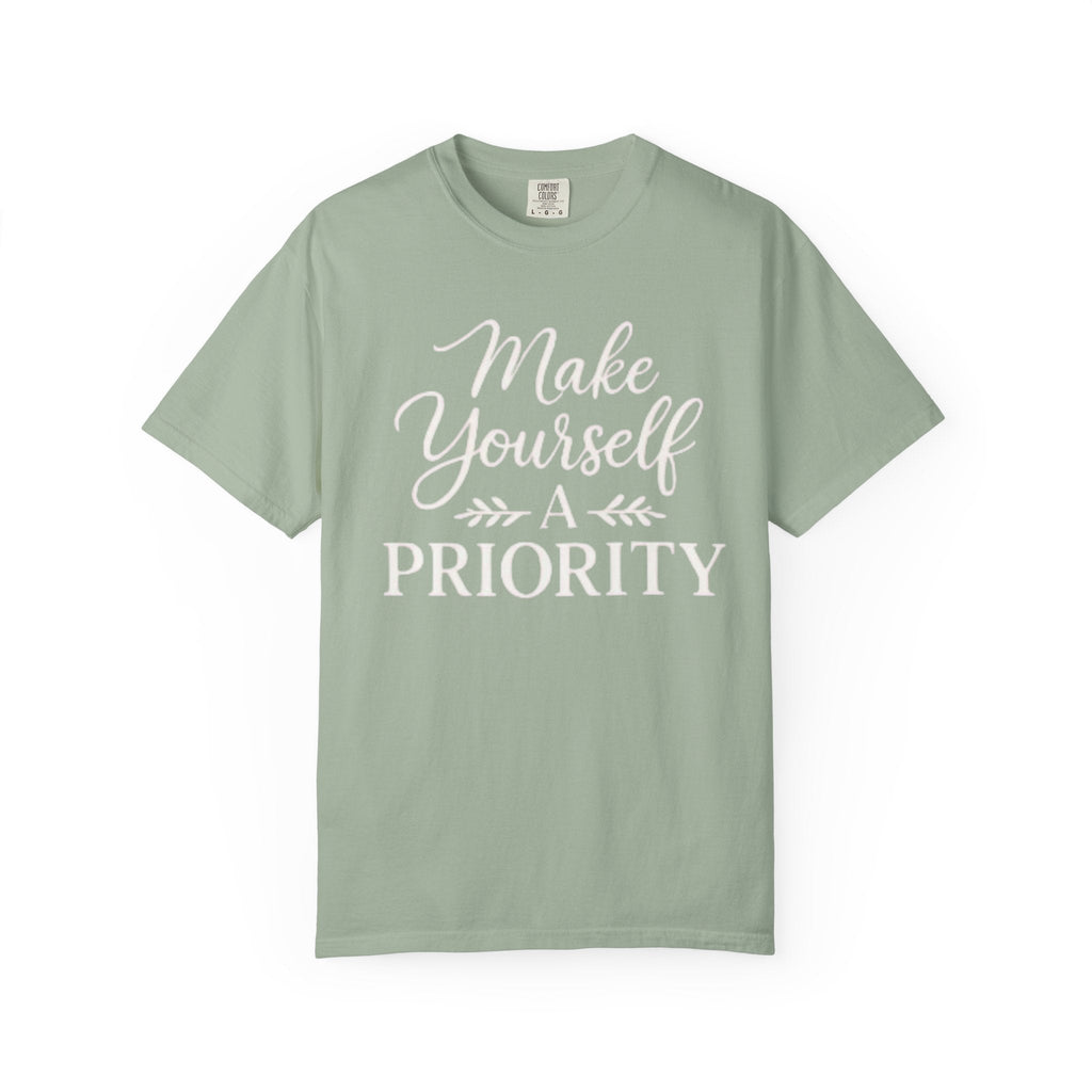 Make Yourself a Priority T-Shirt — Self - Care Inspirational Tee - Grace & Grit Boutique