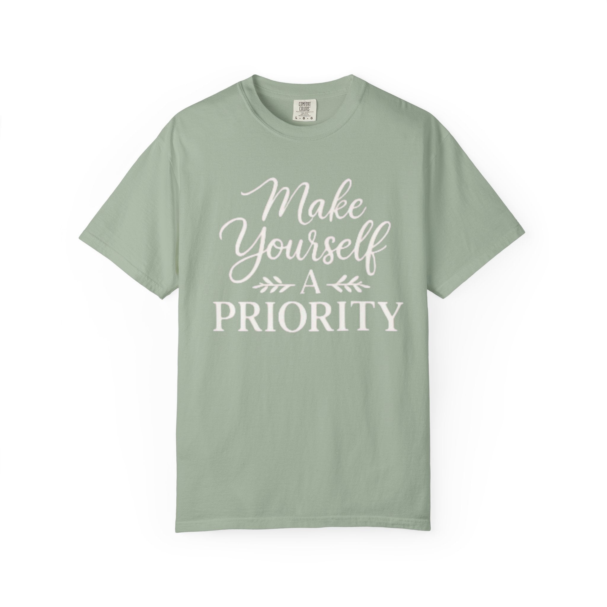 Make Yourself a Priority T-Shirt — Self - Care Inspirational Tee - Grace & Grit Boutique
