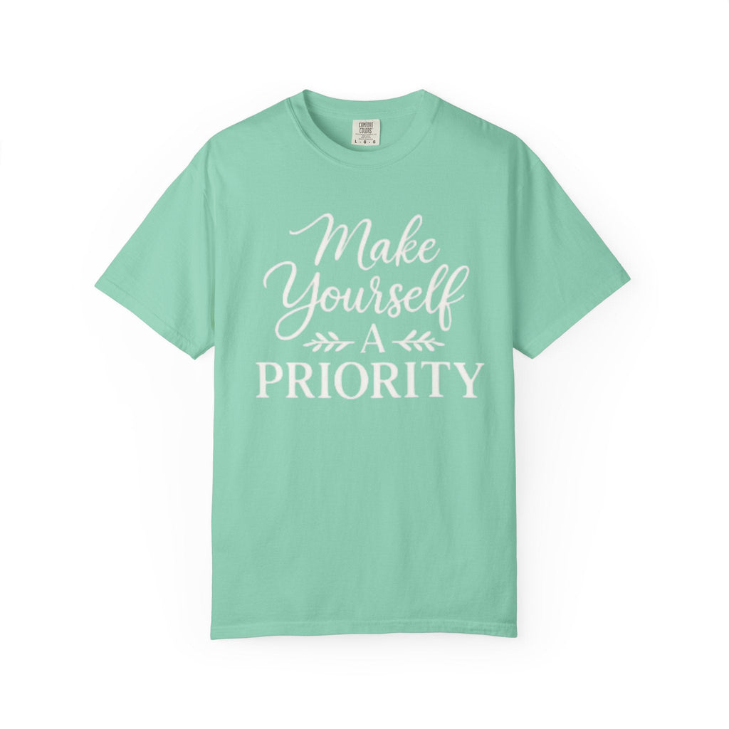 Make Yourself a Priority T-Shirt — Self - Care Inspirational Tee - Grace & Grit Boutique