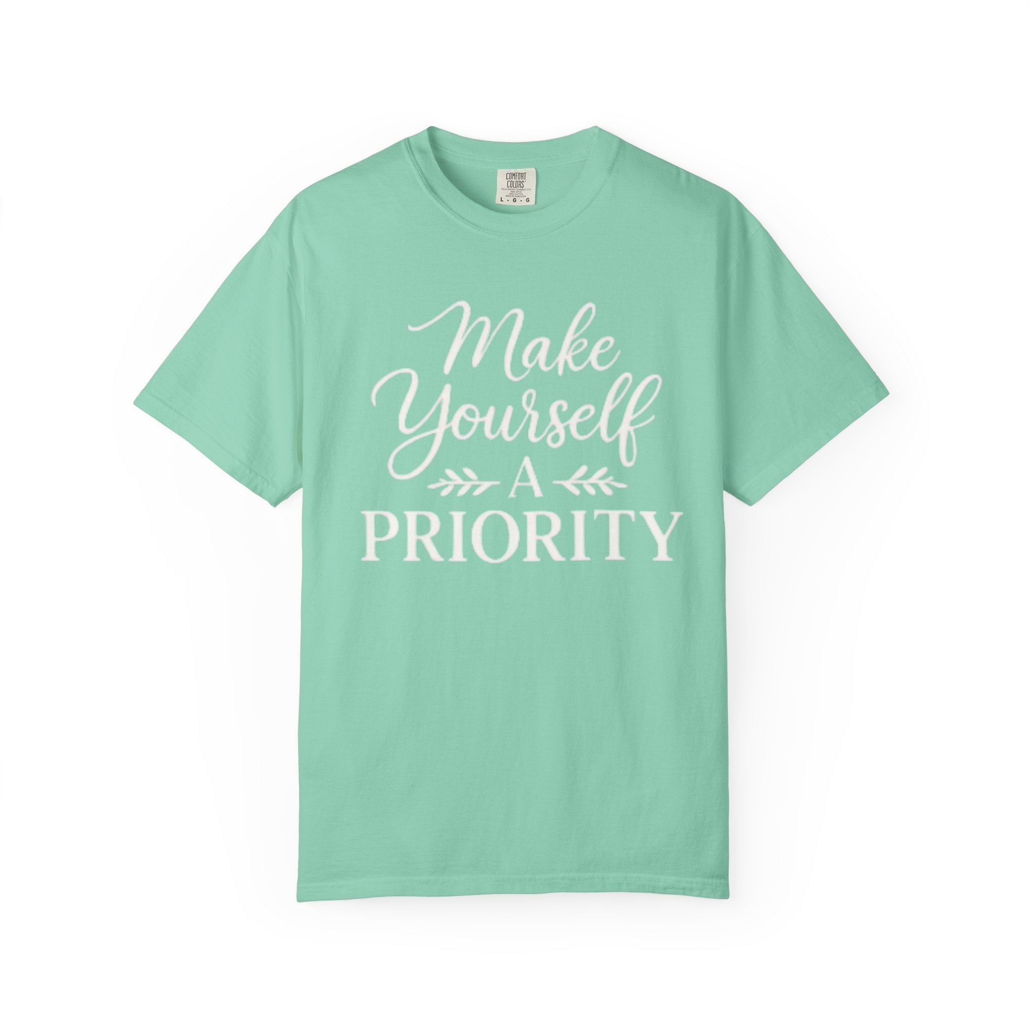 Make Yourself a Priority T-Shirt — Self - Care Inspirational Tee - Grace & Grit Boutique