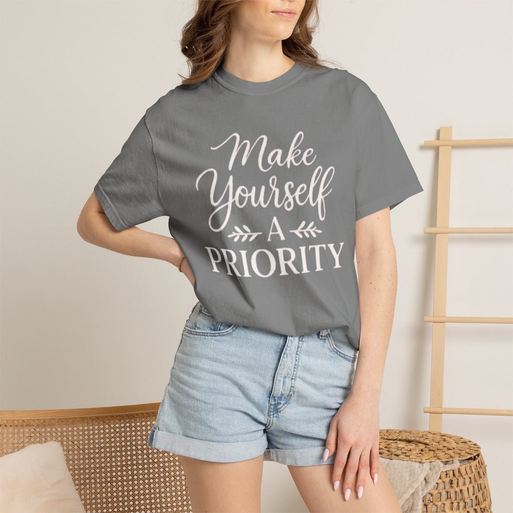 Make Yourself a Priority T-Shirt — Self - Care Inspirational Tee - Grace & Grit Boutique