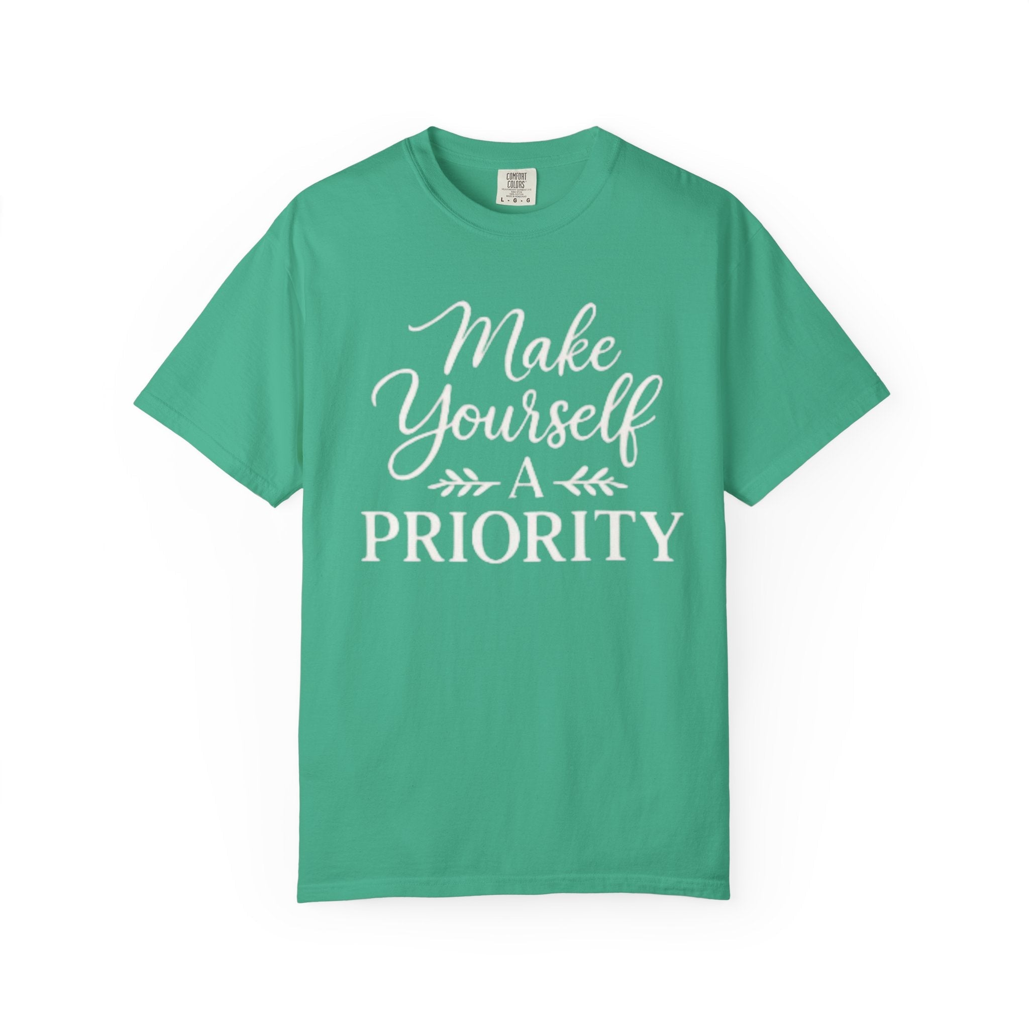 Make Yourself a Priority T-Shirt — Self - Care Inspirational Tee - Grace & Grit Boutique