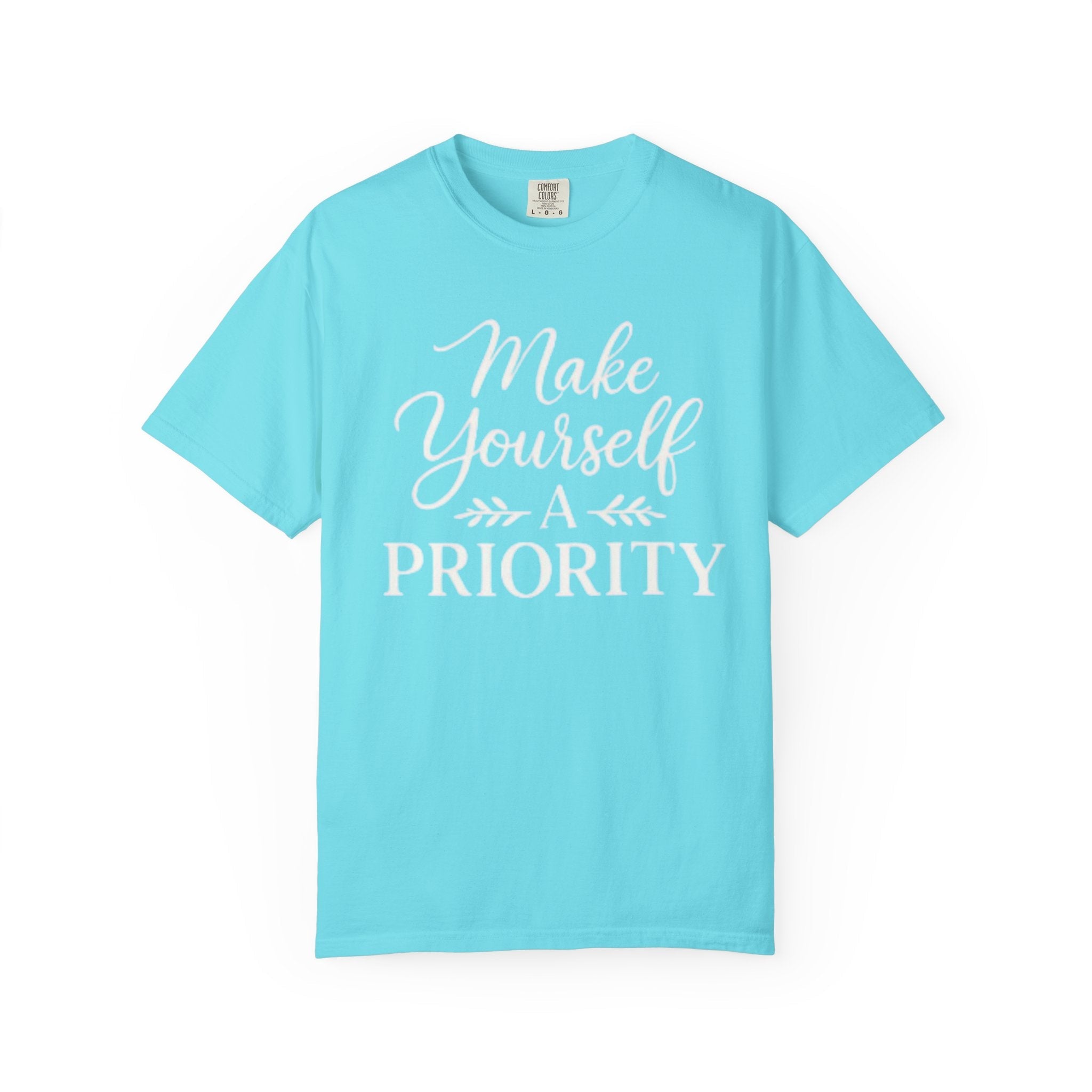 Make Yourself a Priority T-Shirt — Self - Care Inspirational Tee - Grace & Grit Boutique