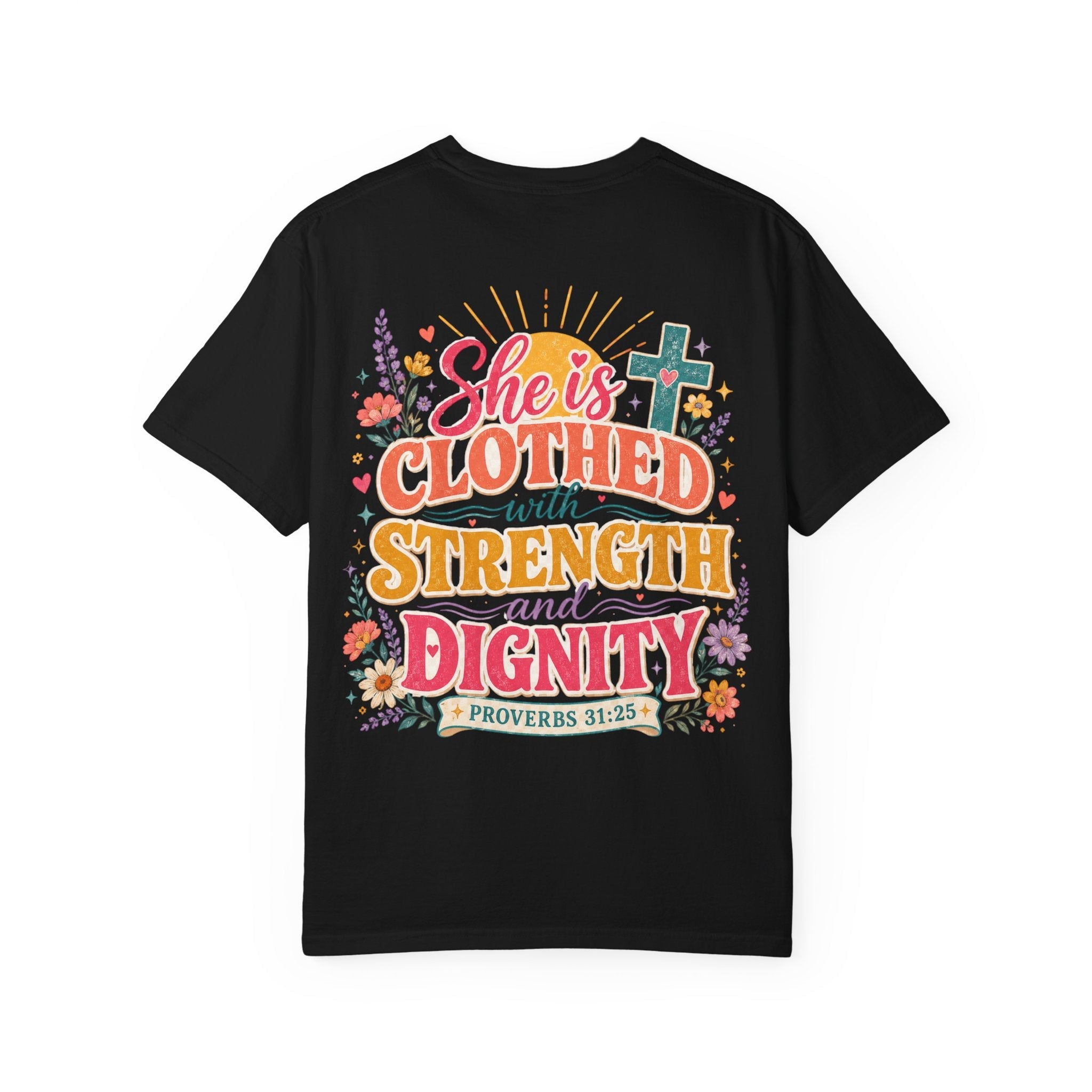 She Is Clothed With Strength & Dignity T-Shirt — Inspirational Proverbs 31:25 Christian Tee - Grace & Grit Boutique