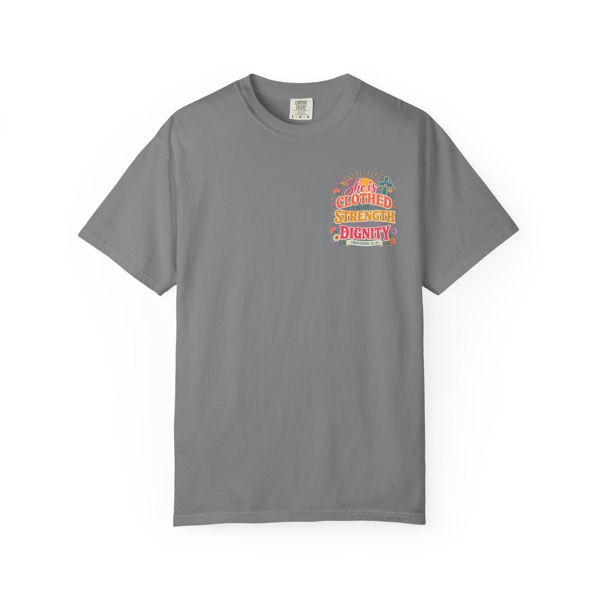 She Is Clothed With Strength & Dignity T-Shirt — Inspirational Proverbs 31:25 Christian Tee by Printify