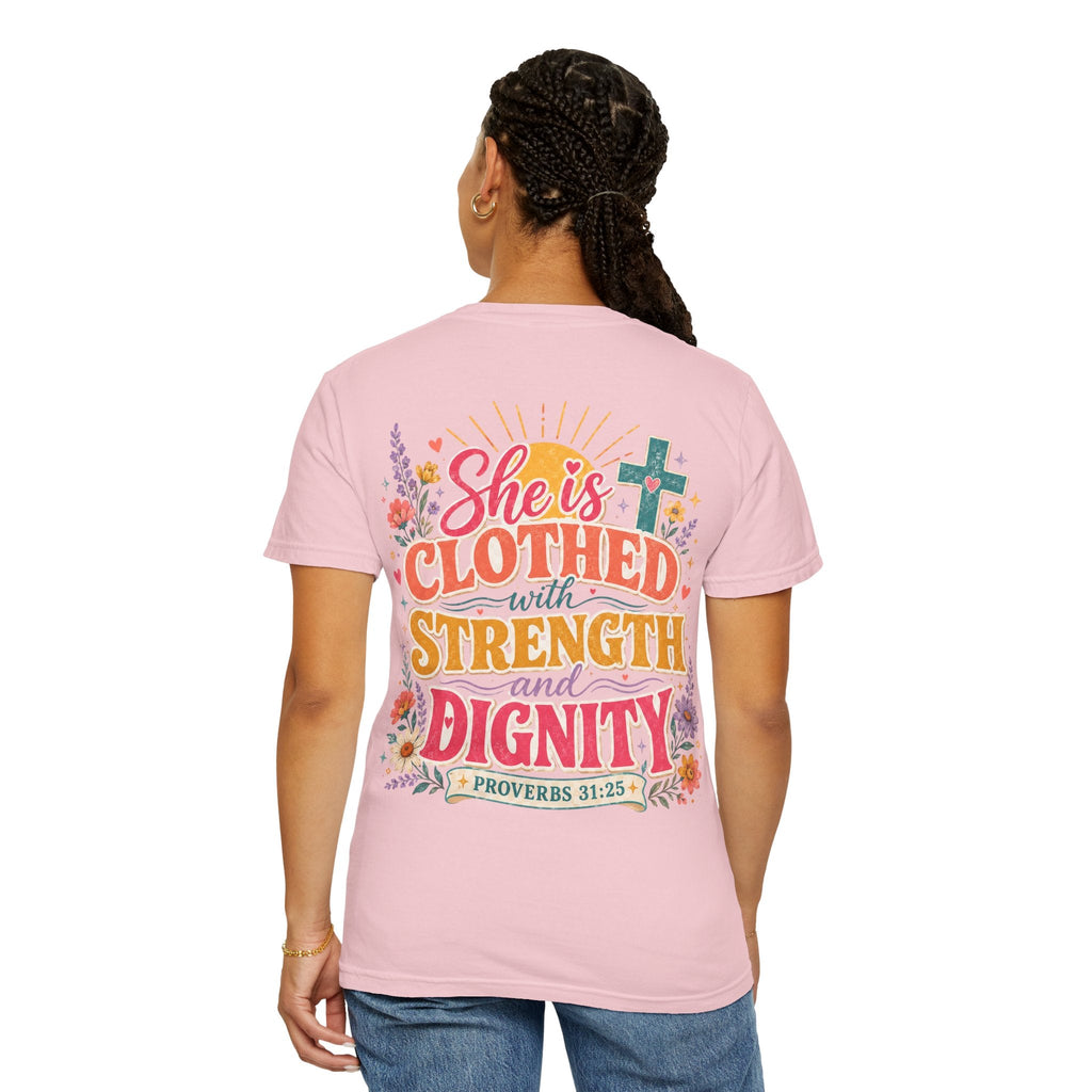 She Is Clothed With Strength & Dignity T-Shirt — Inspirational Proverbs 31:25 Christian Tee - Grace & Grit Boutique