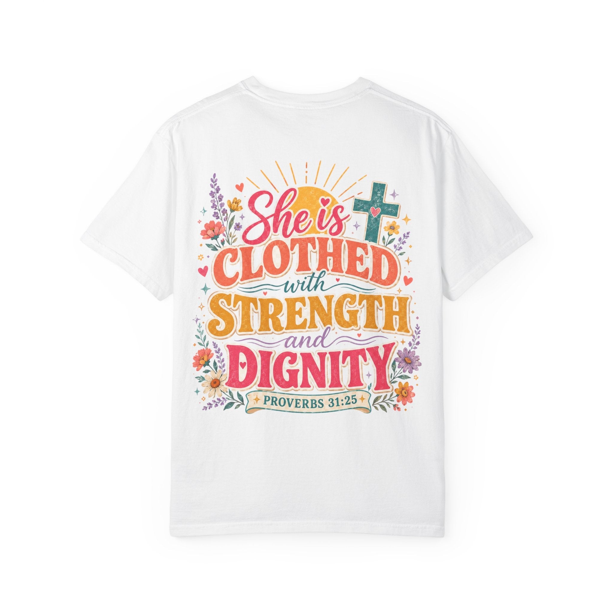 She Is Clothed With Strength & Dignity T-Shirt — Inspirational Proverbs 31:25 Christian Tee - Grace & Grit Boutique