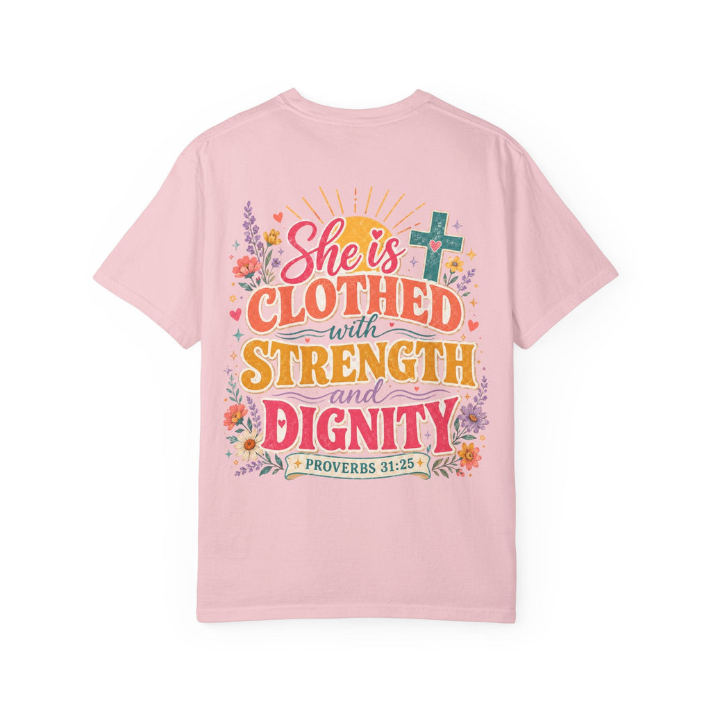 She Is Clothed With Strength & Dignity T-Shirt — Inspirational Proverbs 31:25 Christian Tee - Grace & Grit Boutique