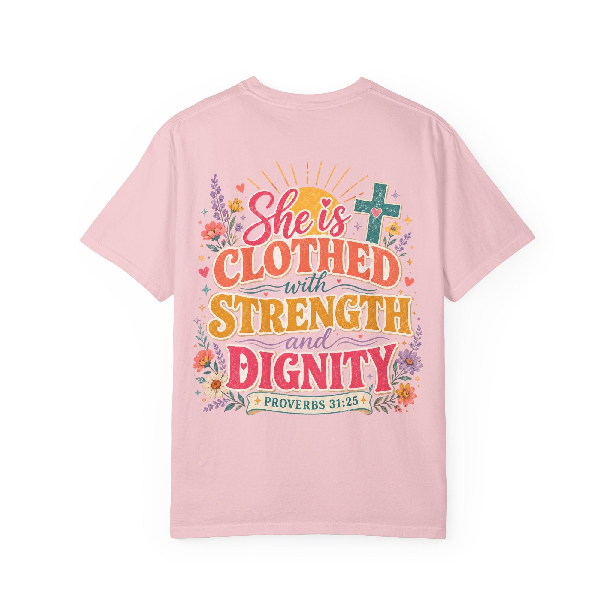 She Is Clothed With Strength & Dignity T-Shirt — Inspirational Proverbs 31:25 Christian Tee - Grace & Grit Boutique