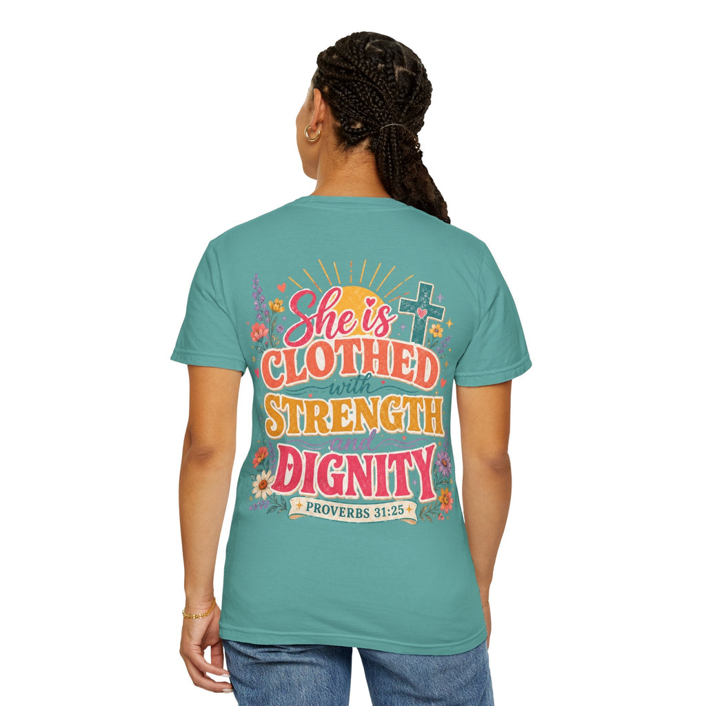 She Is Clothed With Strength & Dignity T-Shirt — Inspirational Proverbs 31:25 Christian Tee - Grace & Grit Boutique