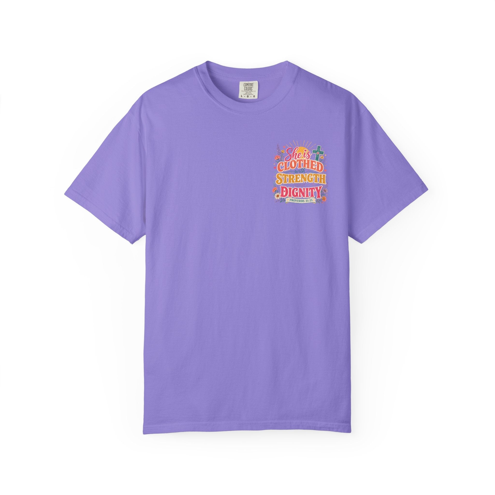 She Is Clothed With Strength & Dignity T-Shirt — Inspirational Proverbs 31:25 Christian Tee by Printify