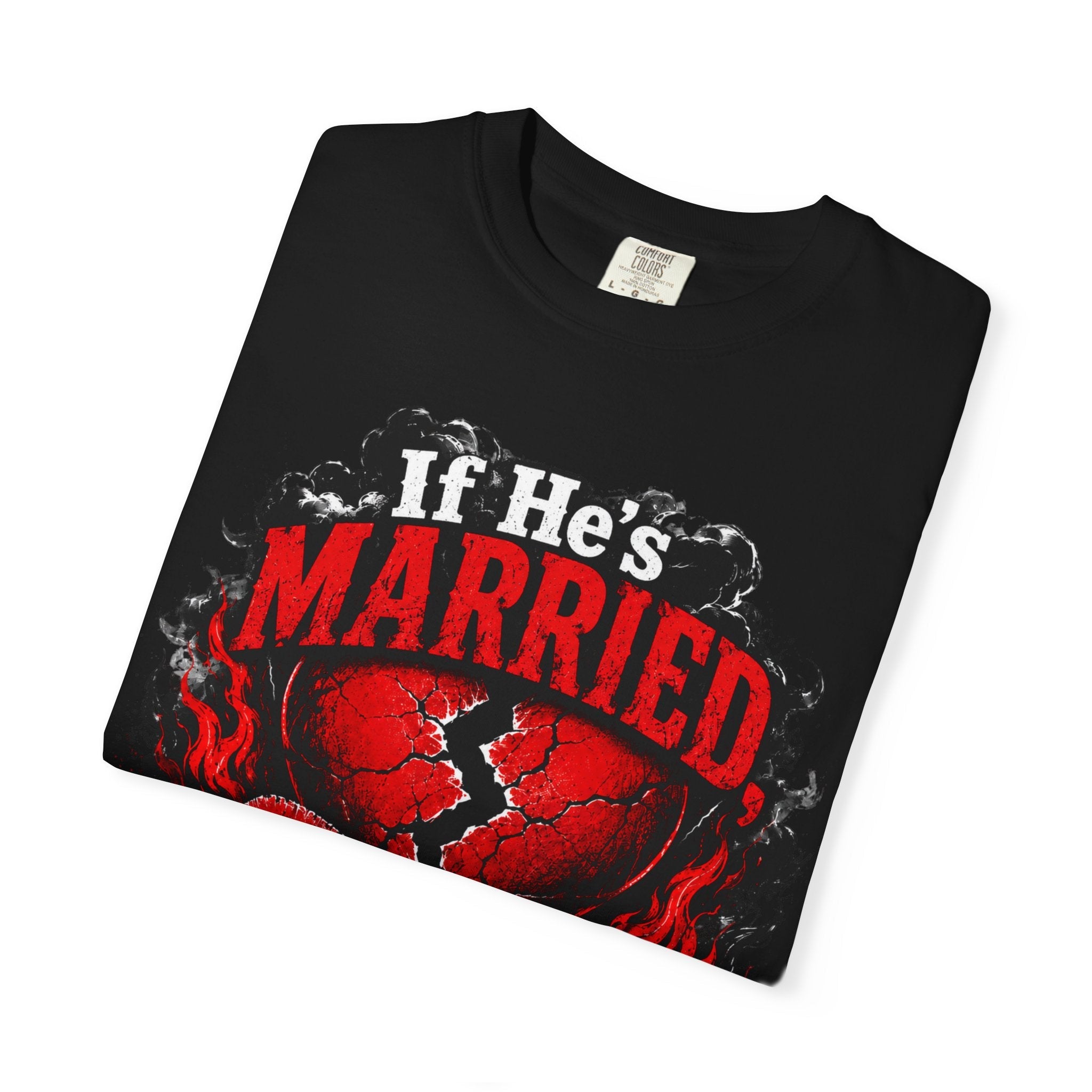 T-Shirt — "If He's Married He's Not Yours" Bold Lip & Ring Graphic - Grace & Grit Boutique