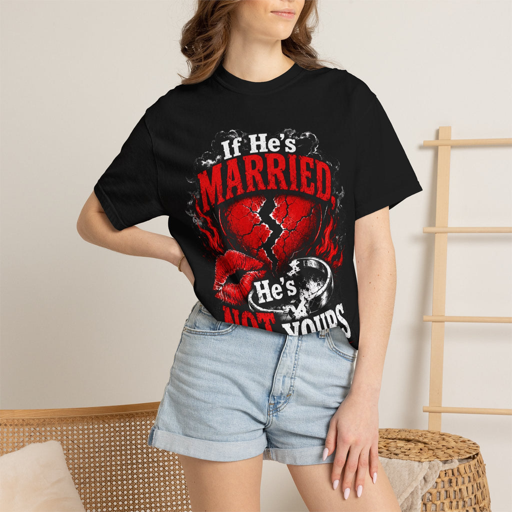 T-Shirt — "If He's Married He's Not Yours" Bold Lip & Ring Graphic - Grace & Grit Boutique